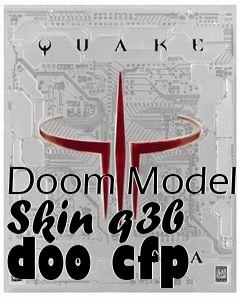Box art for Doom Model Skin q3b doo cfp
