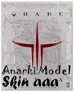 Box art for Anarki Model Skin aaa