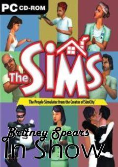 Box art for Britney Spears In Show