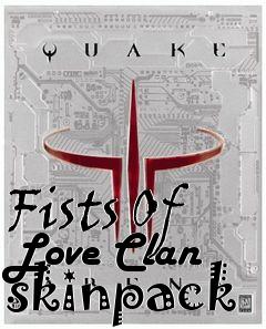Box art for Fists Of Love Clan skinpack