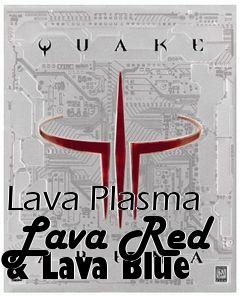 Box art for Lava Plasma Lava Red & Lava Blue