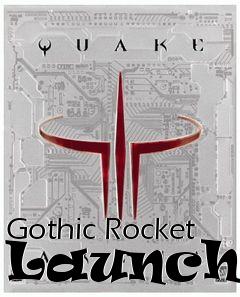 Box art for Gothic Rocket Launcher