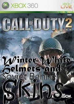 Box art for Winter White Helmets and Soviet Banner Skins