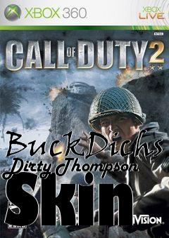 Box art for BuckDichs Dirty Thompson Skin