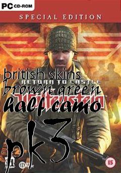 Box art for british skins brown green half camo pk3