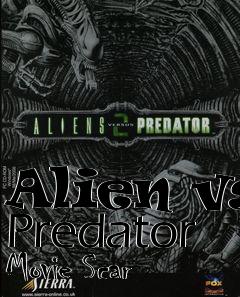 Box art for Alien vs Predator Movie Scar