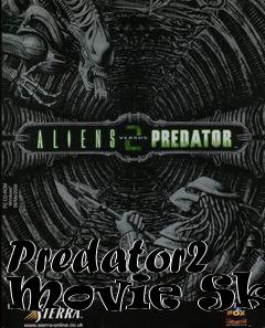 Box art for Predator2 Movie Skin