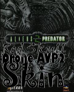 Box art for Red Skull Drone AVP2 Skin