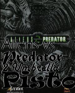 Box art for Aliens vs Predator 2 Umbrella Pistol