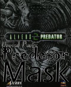 Box art for Unreal Parts Predator Mask