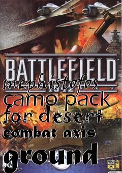 Box art for mephistofos camo pack for desert combat axis ground