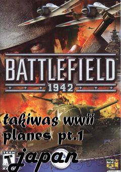Box art for takiwas wwii planes pt.1 - japan