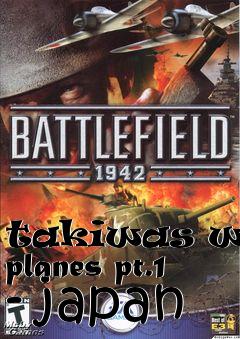 Box art for takiwas wwii planes pt.1 - japan