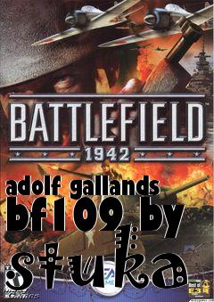 Box art for adolf gallands bf109 by stuka