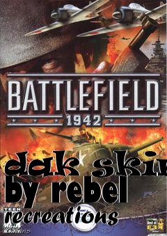 Box art for dak skins by rebel recreations