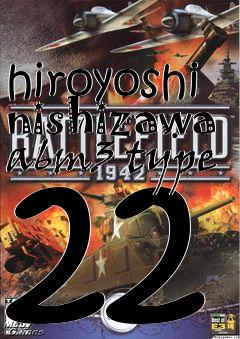 Box art for hiroyoshi nishizawa a6m3 type 22