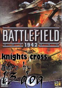 Box art for knights cross tiger by l3 dog