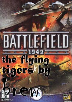 Box art for the flying tigers by brew
