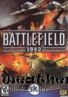 Box art for weathered willys skin