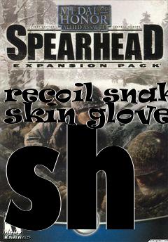 Box art for recoil snake skin gloves sh