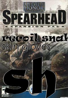 Box art for recoil snake skin gloves sh