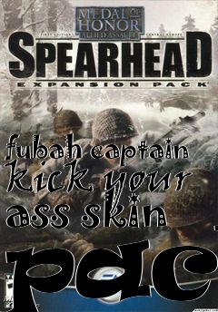 Box art for fubah captain kick your ass skin pack