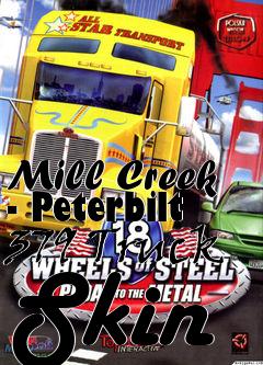 Box art for Mill Creek - Peterbilt 379 Truck Skin