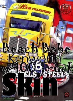 Box art for Beach Babe - Kenworth w900 Truck Skin