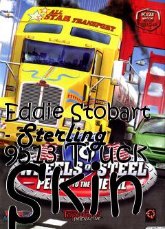 Box art for Eddie Stobart - Sterling 9513 Truck Skin