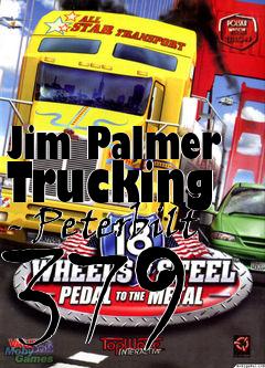 Box art for Jim Palmer Trucking - Peterbilt 379