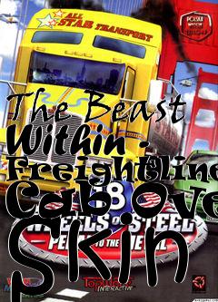 Box art for The Beast Within - Freightliner Cab Over Skin