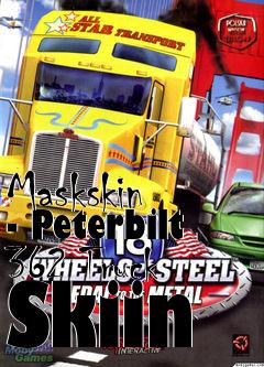 Box art for Maskskin - Peterbilt 362 Truck Skiin