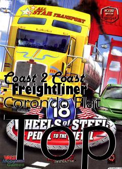 Box art for Coast 2 Coast - Freightliner Corondo Flat Top