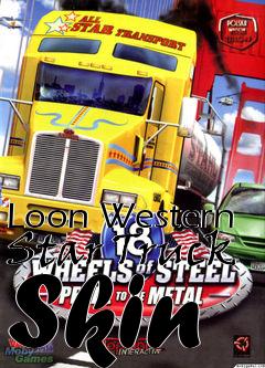 Box art for Loon Western Star Truck Skin