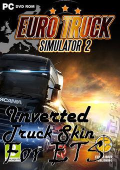 Box art for Inverted Truck Skin For ETS