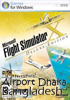 Box art for Zia International Airport Dhaka Bangladesh