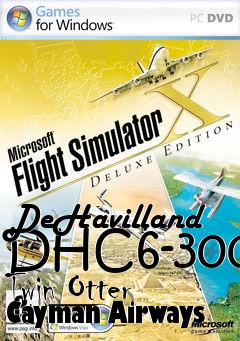 Box art for DeHavilland DHC6-300 Twin Otter Cayman Airways