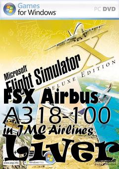 Box art for FSX Airbus A318-100 in JMC Airlines Livery