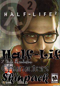 Box art for Half-Life 2 High-Resolution Characters Skinpack