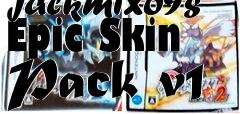 Box art for Jackmix69s Epic Skin Pack v1