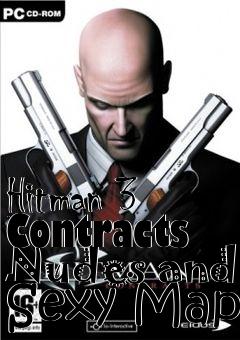 Box art for Hitman 3 Contracts Nudes and Sexy Map