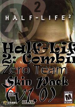 Box art for Half-Life 2: Combine Zero Team Skin Pack (v1.0)