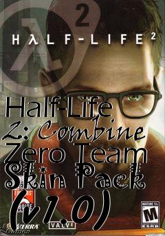 Box art for Half-Life 2: Combine Zero Team Skin Pack (v1.0)