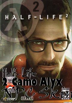 Box art for Half-Life 2 Camo Alyx NPC Skin