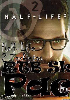 Box art for Half-Life 2 ZaxBetas RTB Skin Pack