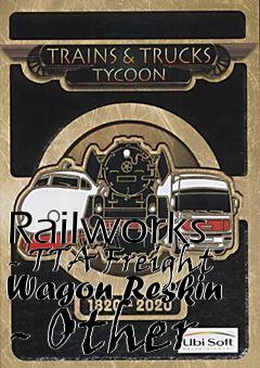 Box art for Railworks - TTA Freight Wagon Reskin - Other