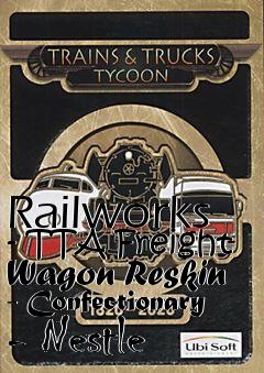 Box art for Railworks - TTA Freight Wagon Reskin - Confectionary - Nestle