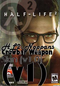 Box art for HL2: Noppans Crowbar Weapon Skin (v1.0) (v1)