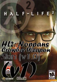 Box art for HL2: Noppans Crowbar Weapon Skin (v1.0) (v1)