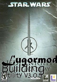 Box art for Lugormod Building Utility v3.0.5